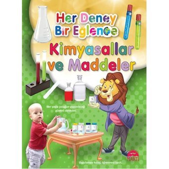 Her Deney Bir Eğlence - Kimyasallar ve Maddeler- Martı Yayınları