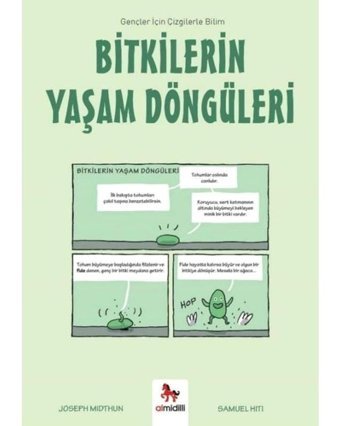 Bitkilerin Yaşam Döngüleri - Gençler İçin Çizgilerle Bilim - Joseph Midthun - Almidilli