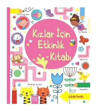 Kızlar için Etkinlik Kitabı - Lucy Bowman - James Maclaine - 1001 Çiçek