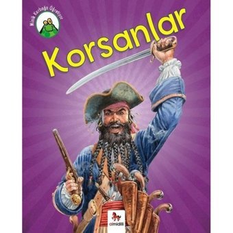 Minik Kurbağa Öğretiyor-Korsanlar - Annabelle Lynch - Almidilli