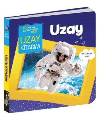 Beta Kids NATINONAL GEOGRAPHIC KIDS - UZAY KİTABIM (Board Book) kitabı - Ruth A. Musgrave - Beta Kids