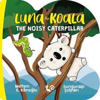 Çikolata Yayınevi Luna The Koala The Noısy Caterpillar A Serie