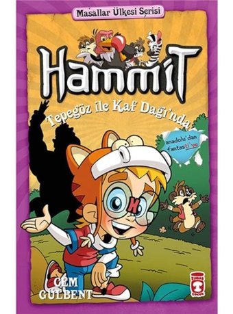Hammit Tepegöz İle Kaf Dağı'nda - Masallar Ülkesi Serisi - Cem Gülbent - Timaş Çocuk