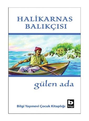 Gülen Ada - Halikarnas Balıkçısı - Bilgi Yayınevi