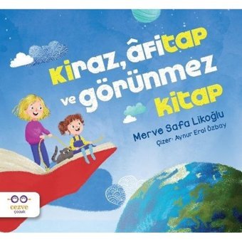 Kiraz Afitap ve Görünmez Kitap - Merve Safa Likoğlu - Cezve Çocuk