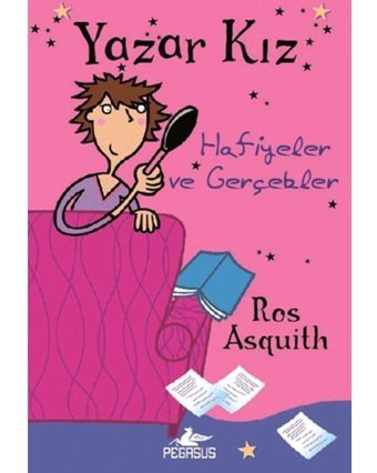 Yazar Kız 2 - Hafiyeler ve Gerçekler - Ros Asquith - Pegasus