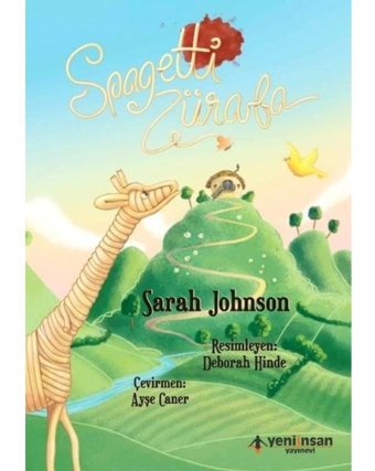 Spagetti Zürafa - Sarah Johnson - Yeni İnsan Yayınevi