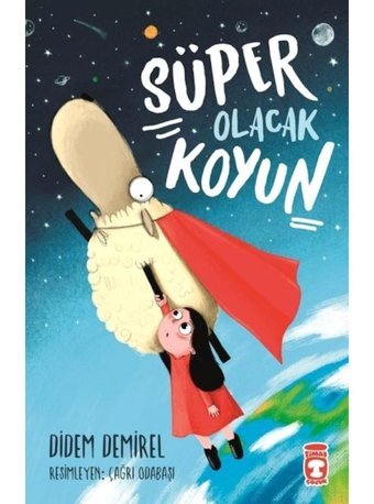 Süper Olacak Koyun - Didem Demirel - Timaş Çocuk