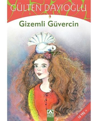 Gizemli Güvercin - Gülten Dayıoğlu - Altın Kitaplar