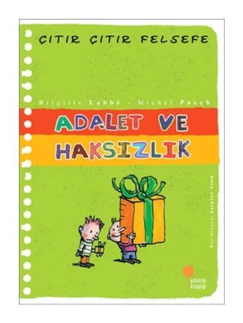 Çıtır Çıtır Felsefe 2 - Adalet ve Haksızlık - Michel Puech - Brigitte Labbe - Günışığı Kitaplığı