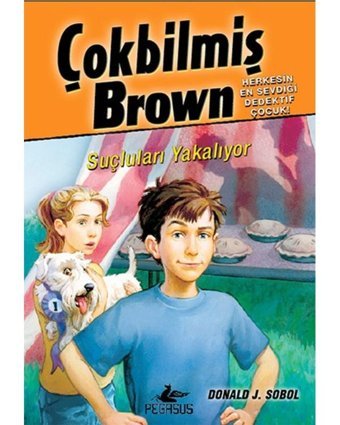 Çokbilmiş Brown 4 - Suçluları Yakalıyor - Donald J. Sobol - Pegasus