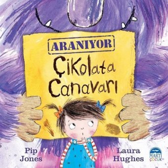 Çikolata Canavarı - Laura Hughes - Martı Yayınları