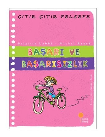 Çıtır Çıtır Felsefe 14 - Başarı ve Başarısızlık - Michel Puech - Brigitte Labbe - Günışığı Kitaplığı