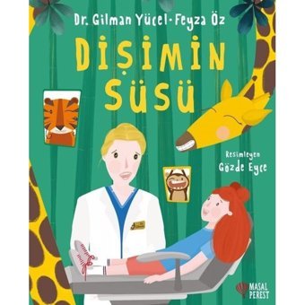 Dişimin Süsü - Feyza Öz - Masalperest