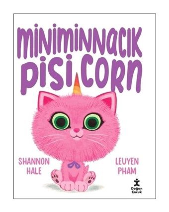 Miniminnacık Pisicorn - Shannon Hale - Doğan Çocuk