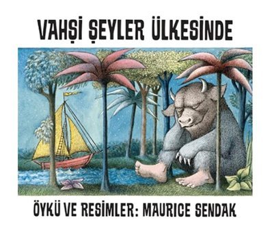 Vahşi Şeyler Ülkesinde - Maurice Sendak - Can Çocuk Yayınları