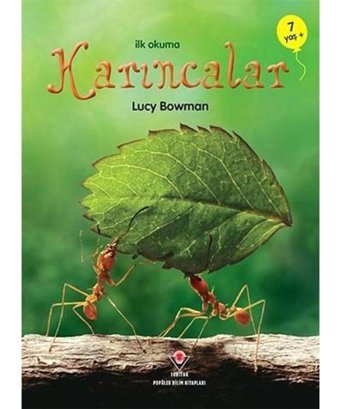 İlk Okuma - Karıncalar - Lucy Bowman - Tübitak Yayınları