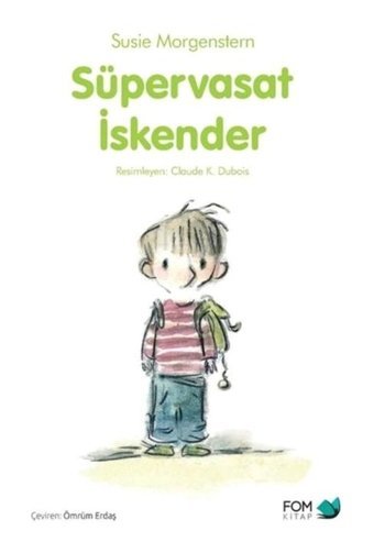 Süpervasat İskender - Susie Morgenstern - Fom Kitap