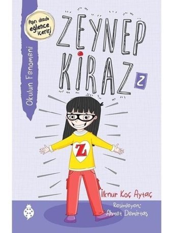 Zeynep Kiraz 2-Okulun Fenomeni - İlknur Koç Aytaç - Uğurböceği