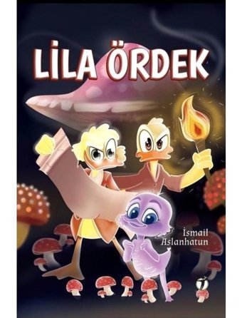 Lila Ördek - İsmail Aslanhatun - İki Eylül Yayınevi