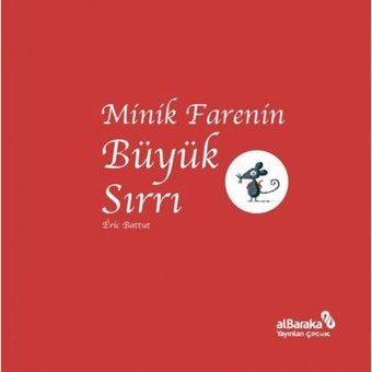 Minik Farenin Büyük Sırrı - Eric Battut - alBaraka Yayınları