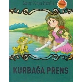 Kurbağa Prens-Seçme Dünya Masalları- Parıltı Yayınları