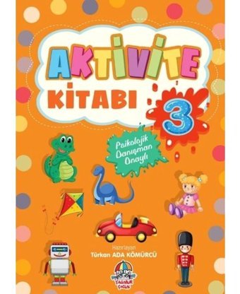 Aktivite Kitabı 3 - Türkan Ada Kömürcü - Yağmur Çocuk