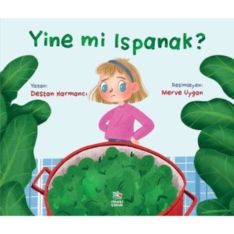 Yine mi Ispanak? - Destan Harmancı - İthaki Çocuk