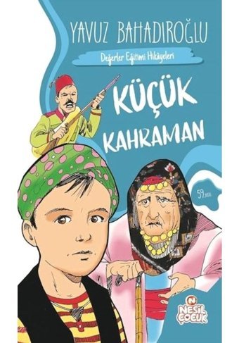 Küçük Kahraman- Nesil Çocuk Yayınları