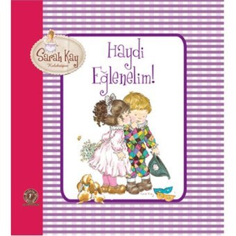 Haydi Eğlenelim - Saray Kay Koleksiyon - Sarah Kay - Artemis Yayınları
