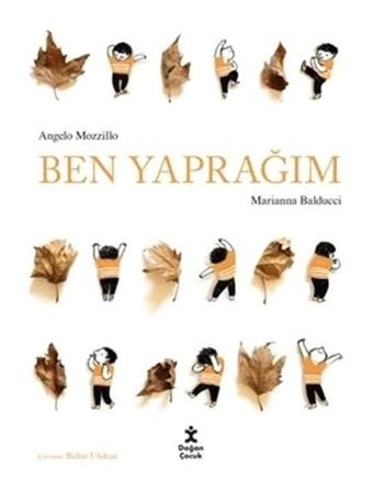 Ben Yaprağım - Angelo Mozzillo - Doğan Çocuk