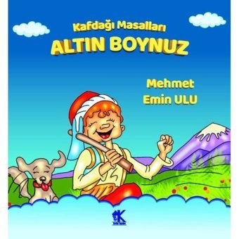Altın Boynuz - Kafdağı Masalları - Mehmet Emin Ulu - Korkut Yayınları