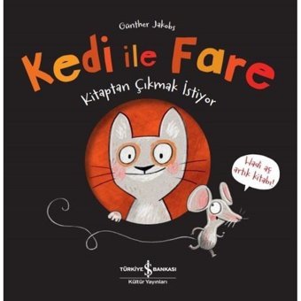 Kedi ile Fare Kitaptan Çıkmak İstiyor - Günther Jakobs - İş Bankası Kültür Yayınları