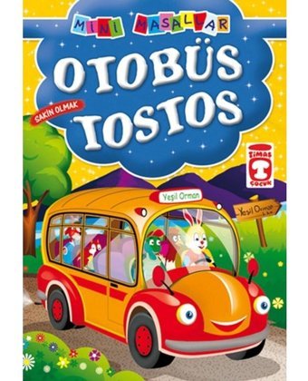 Mini Masallar - Otobüs Tostos- Timaş Çocuk