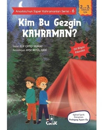 Kim Bu Gezgin Kahraman? - Anadolunun Süper Kahramanları Serisi 6 - Dil Bilgisi Etkinlikli - Elif Çiftçi Yılmaz - Floki Çocuk