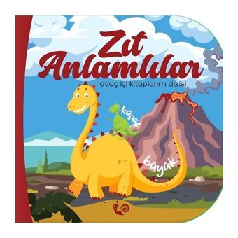 Çikolata Yayınevi Avuç Içi Kitaplarım Dizisi - Zıt Anlamlılar