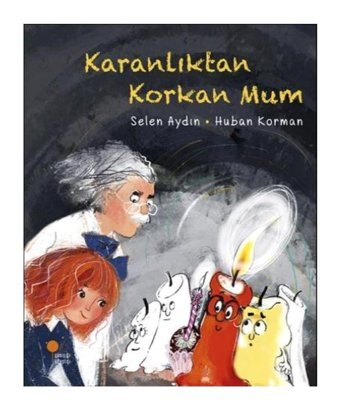 Günışığı Kitaplığı Yayınları Karanlıktan Korkan Mum