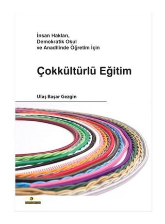 Çokkültürlü Eğitim - Ulaş Başar Gezgin - Ütopya Yayınevi
