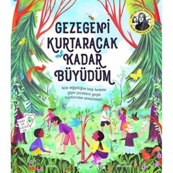 Gezegeni Kurtaracak Kadar Büyüdüm - Loll Kirby - Martı Yayınları