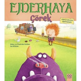 Ejderhaya Çörek - Charlotte Guillain - Adam Guillain - 1001 Çiçek