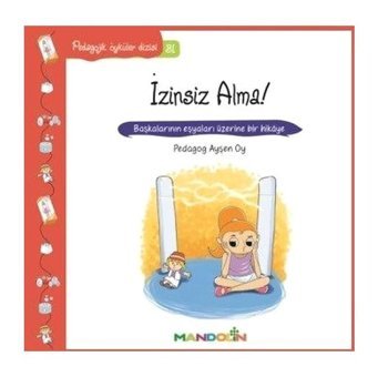 İzinsiz Alma!-Pedagojik Öyküler Dizisi 31 - Ayşen Oy - Mandolin