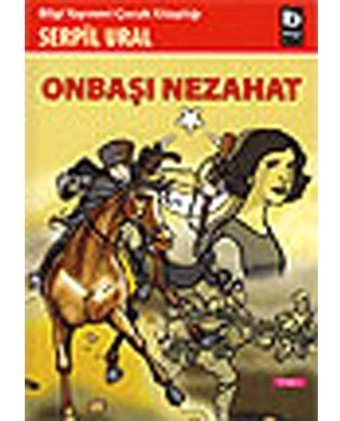 Onbaşı Nezahat - Serpil Ural - Bilgi Yayınevi