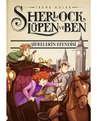 Sherlock Lupen ve Ben 10-Şifrelerin Efendisi - Irene Adler - Doğan ve Egmont Yayıncılık