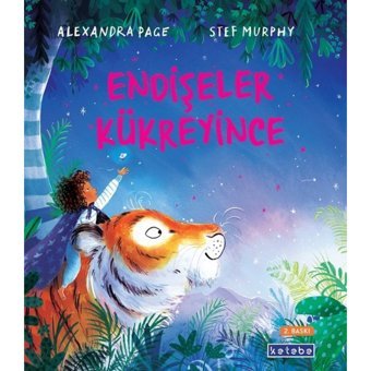Endişeler Kükreyince - Alexandra Page - Ketebe