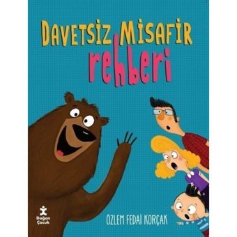 Davetsiz Misafir Rehberi - Özlem Fedai Korçak - Doğan Çocuk