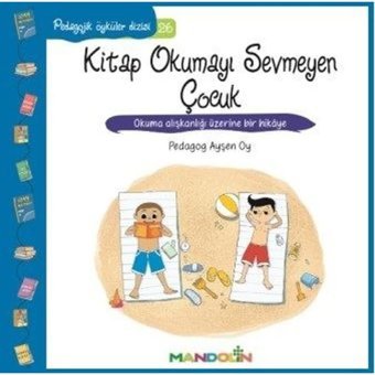 Kitap Okumayı Sevmeyen Çocuk-Pedagojik Öyküler Dizisi 26 - Ayşen Oy - Mandolin