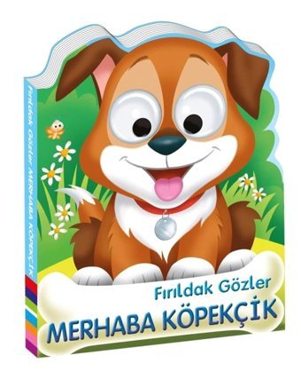 Beta Kids Fırıldak Gözler MERHABA KÖPEKCİK kitabı - Kollektif - Beta Kids