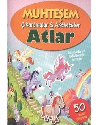 Muhteşem Çıkartmalar Aktiviteler - Atlar- Parıltı Yayınları