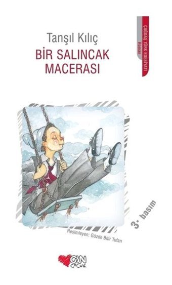 Bir Salıncak Macerası - Tanşıl Kılıç - Can Çocuk Yayınları
