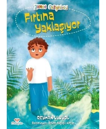 Fırtına Yaklaşıyor - Reyhan Uluyol - Mosquito Yayınları